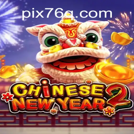 Explorando o Mágico Mundo do Jogo CHINESENEWYEAR2