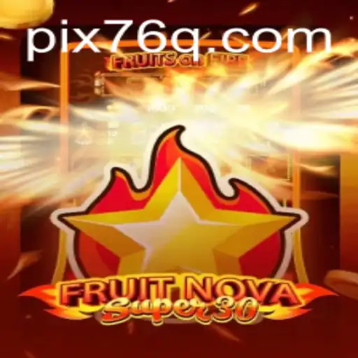 Descubra o Fascinante Jogo FruitrNovaSupe30