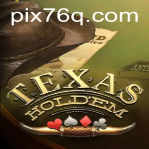 Explorando o Fascinante Mundo do Texas Hold'em com 76Q.COM
